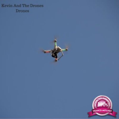 Kevin & The Drones - Drones (2018)