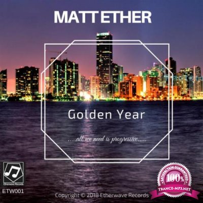 Matt Ether - Golden Year (2018)