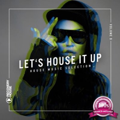 Let's House It Up, Vol. 9 (2018)