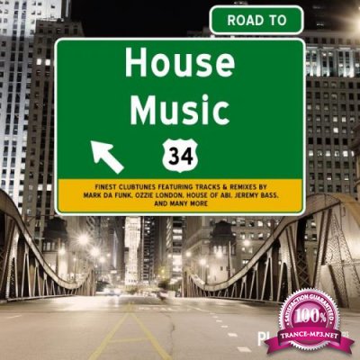 Road To House Music, Vol. 34 (2018)