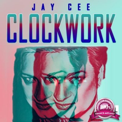 Jay Cee - Clockwork (2018)