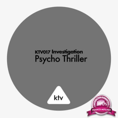 KTV017 Investigation - Psycho Thriller (2018)