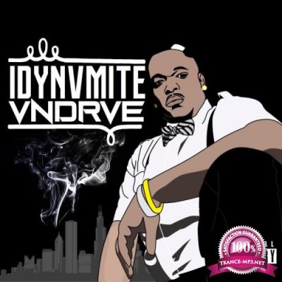 iDynvmite VNDRVE (2018)