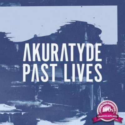 Akuratyde - Past Lives (2018)