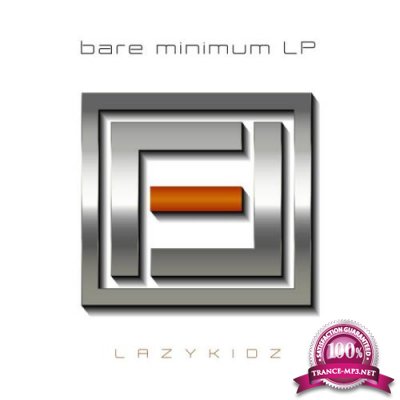 LAZYKIDZ - Bare Minimum LP (2018)