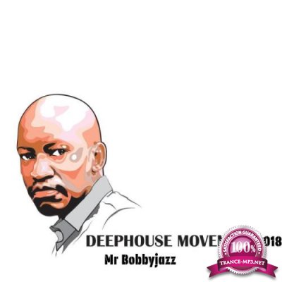 Mr Bobbyjazz - Deep House Movement 2018 (2018)