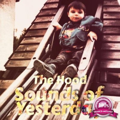 the hood - Sounds of Yesterday (2018)