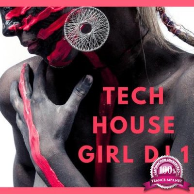 Dj Ushuaia - Tech House Girl Dj 1 (2018)