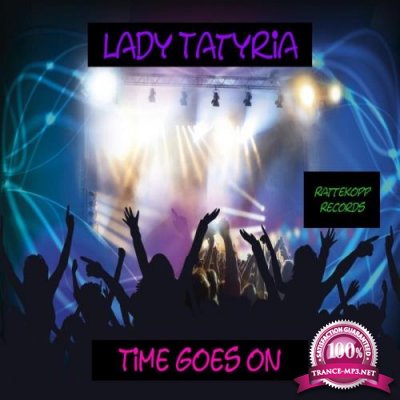 Lady Tatyria - Time Goes On (2018)