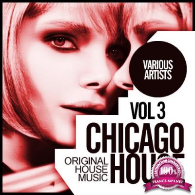 Chicago House, Vol.3 Original House Music (2018)