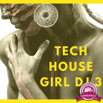 Dj Ushuaia - Tech House Girl Dj 3 (2018)