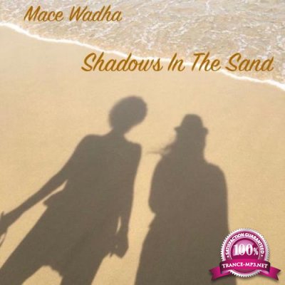 Mace Wadha - Shadows in the Sand (2018)