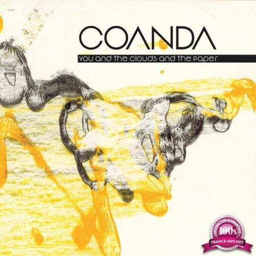 Coanda - You and the Clouds and the Paper (2018)
