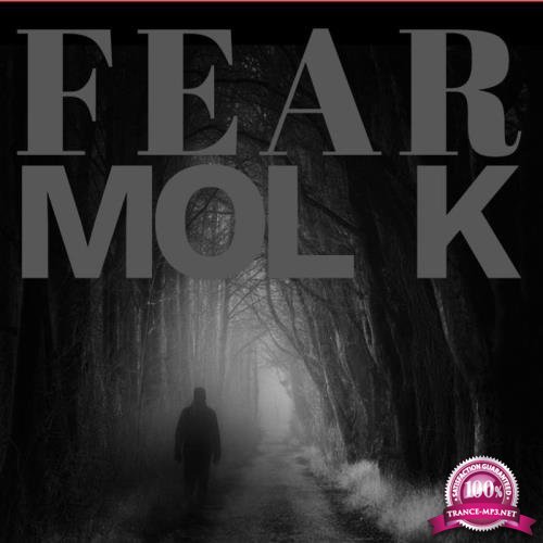 MOL K - Fear (2018)