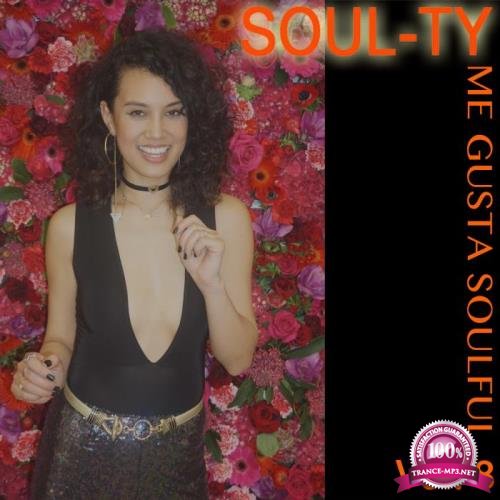 Soul-Ty - Me Gusta Soulful Vol 8 (2018)