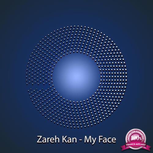 Zareh Kan - My Face (2018)