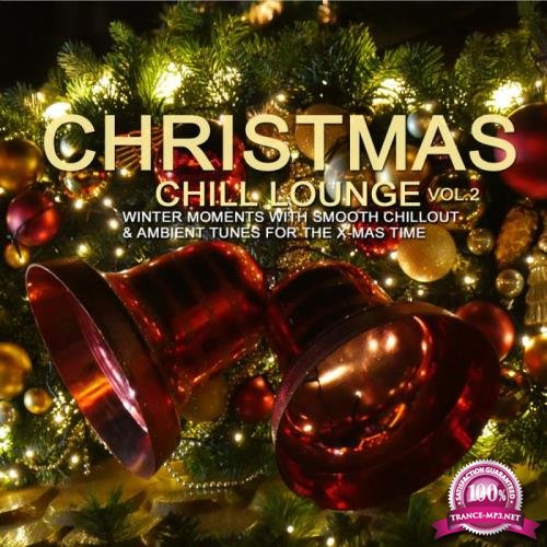 Christmas Chill Lounge Vol 2 (2018)