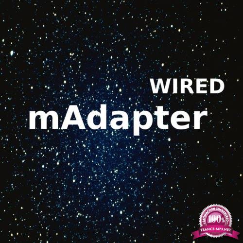 Madapter - Wired (2018)