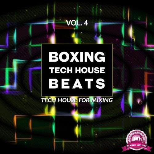 Boxing Tech House Beats, Vol. 4 (Tech House For Mixing) (2018)