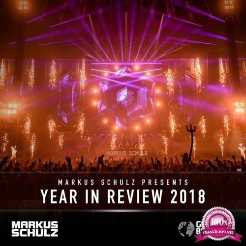 Markus Schulz - Global DJ Broadcast (2018-12-13) Year in Review 2018