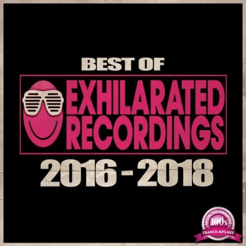 Best Of Exhilarated Recordings 2016 - 2018 (2018)