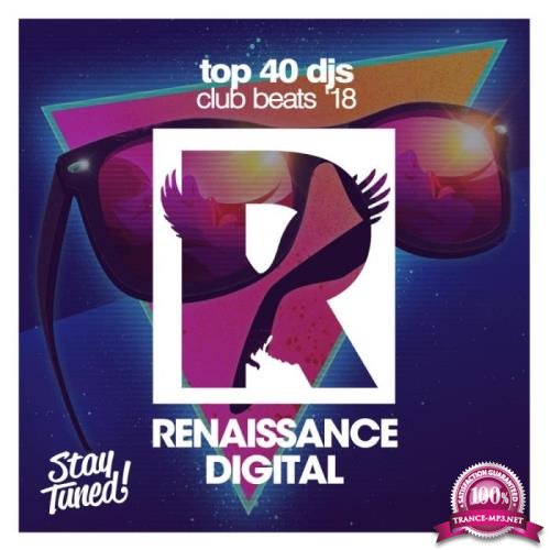 Top 40 Djs Club Beats '18 (2018)