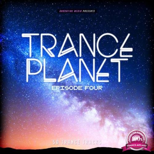 Trance Planet Episode Four (2018)