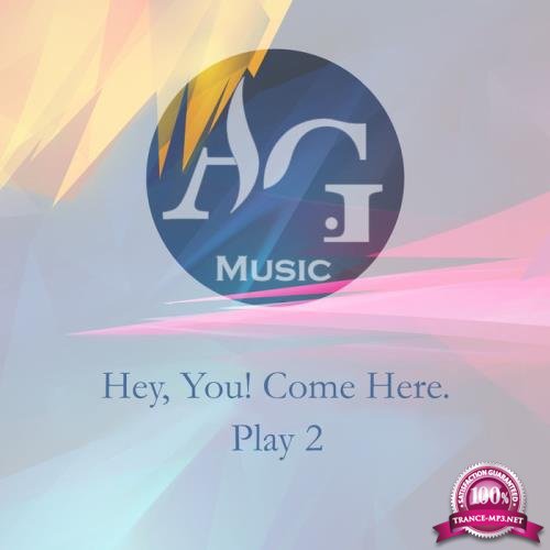 Hey, You Come Here. Play 2 (2018)