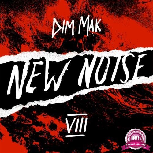 Dim Mak Presents New Noise, Vol. 8 (2018)