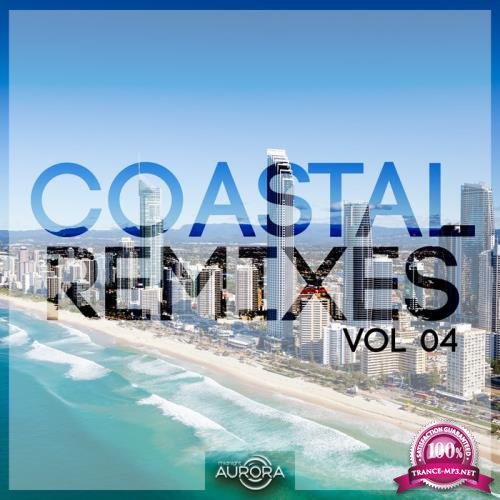 MIDNIGHT AURORA - Coastal Remixes 04 (2018)
