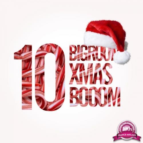 10 Bigroom Xmas Booom (2018)