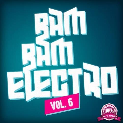 Bam Bam Electro, Vol. 6 (2018)