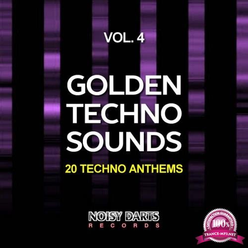 Golden Techno Sounds, Vol. 4 (20 Techno Anthems) (2018)