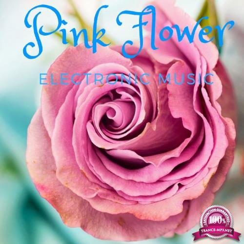 Dj President - Pink Flower Electronic Music (2018)