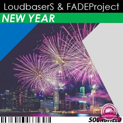 Loudbasers feat FADEProject - New Year (2018)