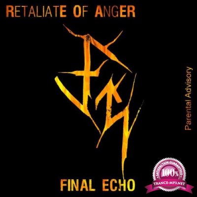Retaliate Of Anger - Final Echo (2018)