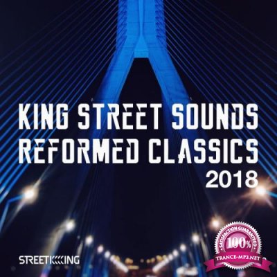 King Street Sounds Reformed Classics 2018 (2018)