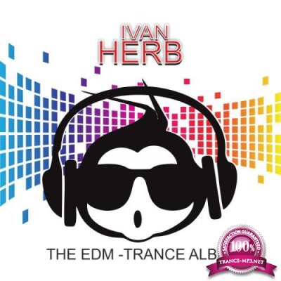DJ-Chart & Ivan Herb - The EDM Trance Album (2018)