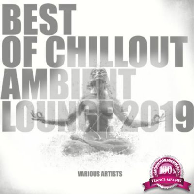 Best of Chillout Ambient Lounge 2019 (2018)