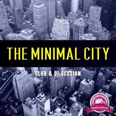 The Minimal City (Club & DJ Session) (2018)