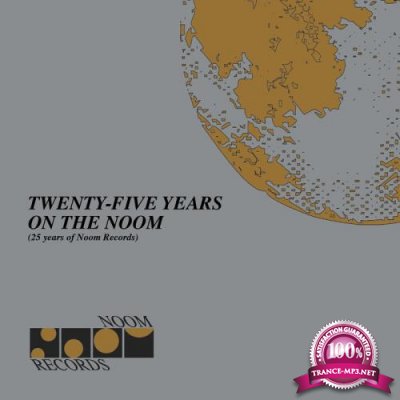 Twenty Five Years on the Noom (25 Years of Noom Records) (2018)