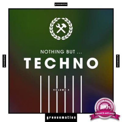 Nothing But ... Techno, Vol. 3 (2018)