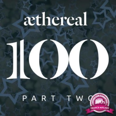Aethereal 100 Pt. 2 (2018)