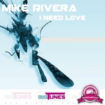Mike Rivera - I Need Love (2018)