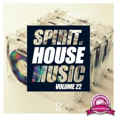 Spirit of House Music, Vol. 22 (2018)