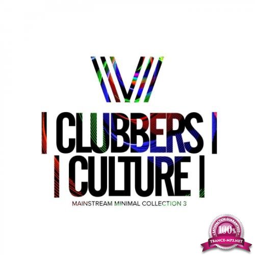 Clubbers Culture Mainstream Minimal Collection 3 (2019)