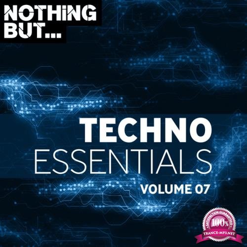 Nothing But... Techno Essentials, Vol. 07 (2019)