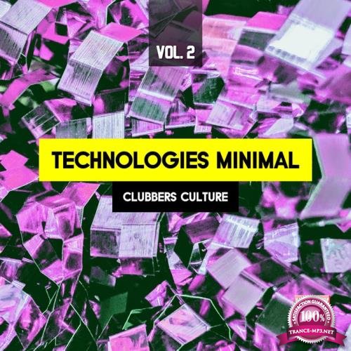 Technologies Minimal, Vol. 2 (Clubbers Culture) (2019)