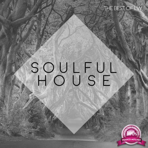 Best of LW Soulful House III (2019)