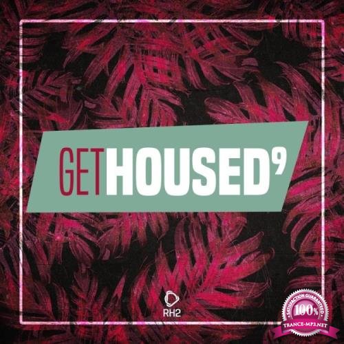 Get Housed, Vol. 9 (2019)